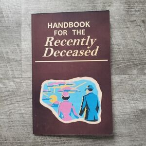 Handbook For the Recently Deceased